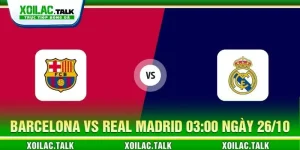 Soi kèo Barcelona vs Real Madrid 03:00 ngày 26/10 - La Liga