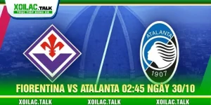 Soi kèo Fiorentina vs Atalanta 02:45 ngày 30/10 - Serie A