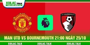 Soi kèo Man Utd vs Bournemouth 21:00 ngày 25/10 - EPL